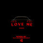 Love Me