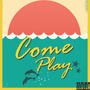 Come Play (feat. Ecklectic)