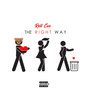 The Right Way (Explicit)