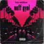 Nuff Gyal (Explicit)