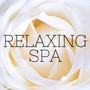 Relaxing Spa: Relaxation and Meditation Music with Sounds of Nature, Relaxing Spa Background Music and Massage Music