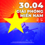 30.04 Giải Phóng Miền Nam