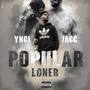 Popular Loner (Explicit)