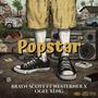 Popstar (feat. Westerner & Ogee Xeng) [Explicit]