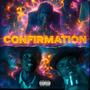Confirmation (feat. Mr Ree) [Explicit]