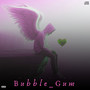 Bubble_Gum !!
