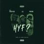 HYF? (feat. Fresh Ego, 6'2 & Prhyme) [Explicit]