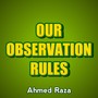 Our Observation Rules