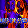 Loop (feat. Conz) [Explicit]