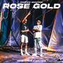 Rose Gold (Explicit)