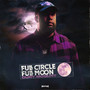 Full Circle Full Moon (Explicit)