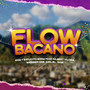 Flow Bacano