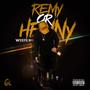 Remy Or Henny (Explicit)