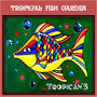 Tropical Fish Garden