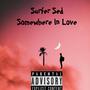 SomeWhere In Love (Explicit)