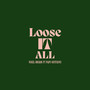 Loose It All (Explicit)