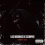 Los mismos de siempre (Explicit)