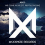 We Come Alive (feat. Reptile Room) (Extended Mix)