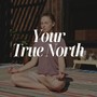 Your True North