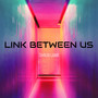 Link Between Us