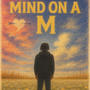 Mind On A M (Explicit)