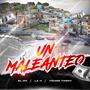 UN MALEANTEO (feat. LA H & YOUNG TWENY) [Explicit]