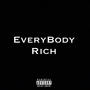 Everybody Rich (Explicit)