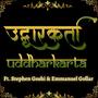 UDDHARKARTA (feat. Stephen Goshi)