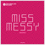 miss messy - Min 9 remix