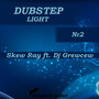 DubStep Light N.2