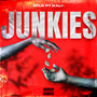 JUNKIES (Explicit)