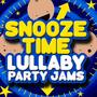 Snooze Time Lullaby Party Jams