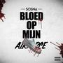 BLOED OP MIJN AIRFORCE (Explicit)