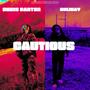 CAUTIOUS (feat. HOLIDAY) [Explicit]