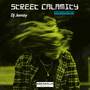 Street Calamity (Remix)