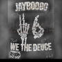 We The Deuce (Explicit)