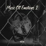 Music Off Emotions 2 (Explicit)