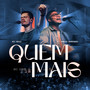 Quem Mais (Ao Vivo)