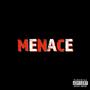 MENACE (Explicit)