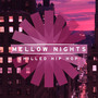 Mellow Nights - Chilled Hip Hop