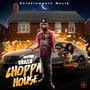 Choppa House