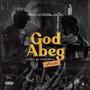 God abeg (Acoustic ) [Explicit]