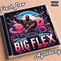 Big Flex (feat. Ayohbamy)