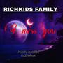 RichKids Family (I Miss You)