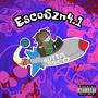 EscoSzn 4.1 (Explicit)