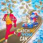 Catch Me If You Can (Explicit)