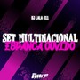 Set Multinacional Espanca Ouvido (Explicit)