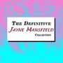 The Definitive Jayne Mansfield Collection