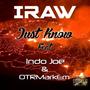 Just Know (feat. Indo Joe & OTRMarkEm) [Explicit]