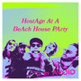 HostAge At A BeAch House PArty (Live) [Explicit]